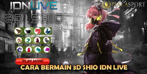 CARA BERMAIN 3D SHIO IDN LIVE