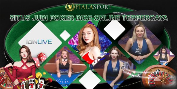 Situs Judi Poker Dice Online Terpercaya